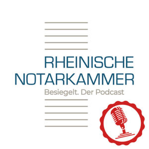 Besiegelt der Podcast der Rheinischen Notarkammer Cover